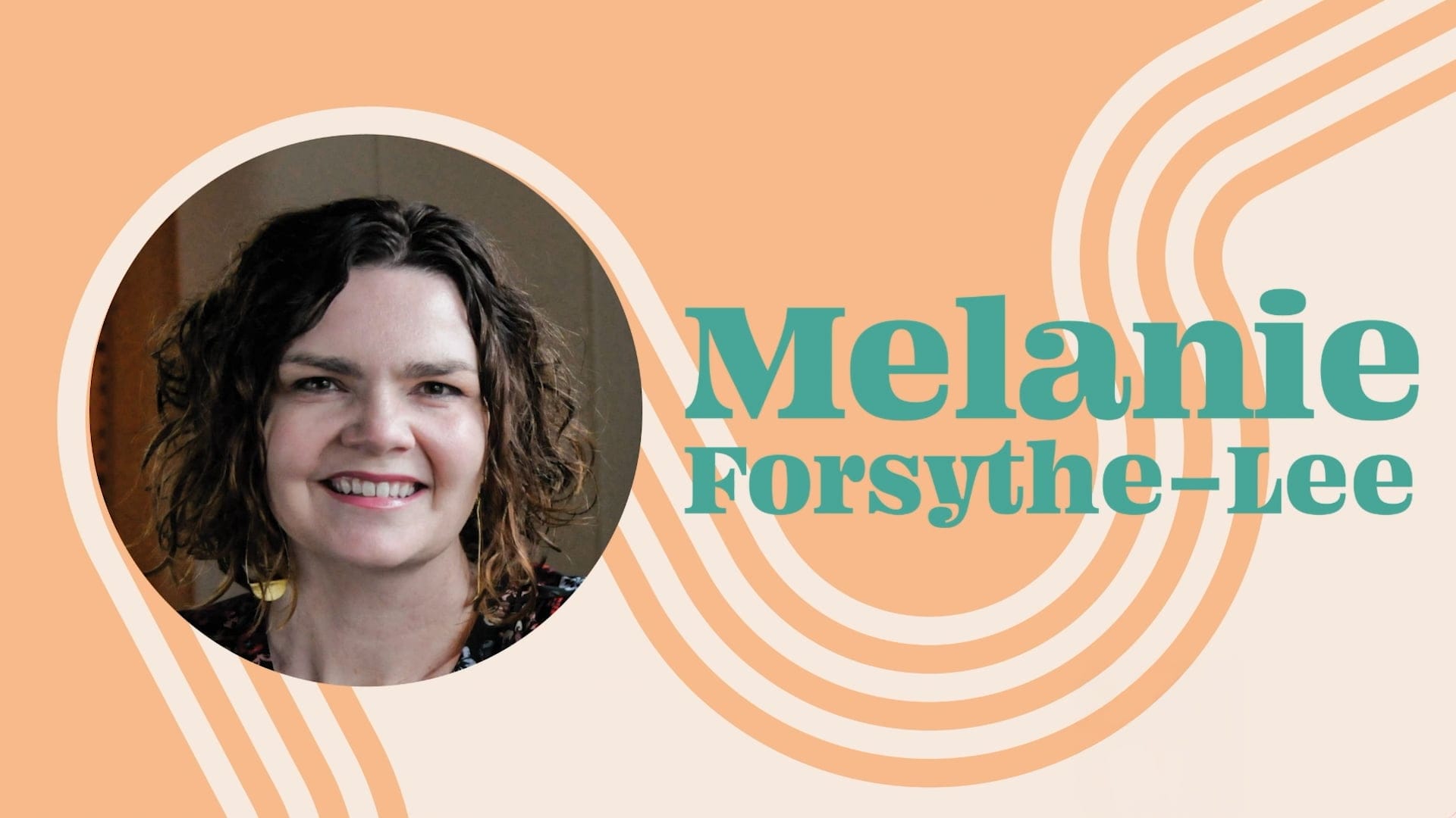 Session 1 - Melanie Forsythe-Lee
